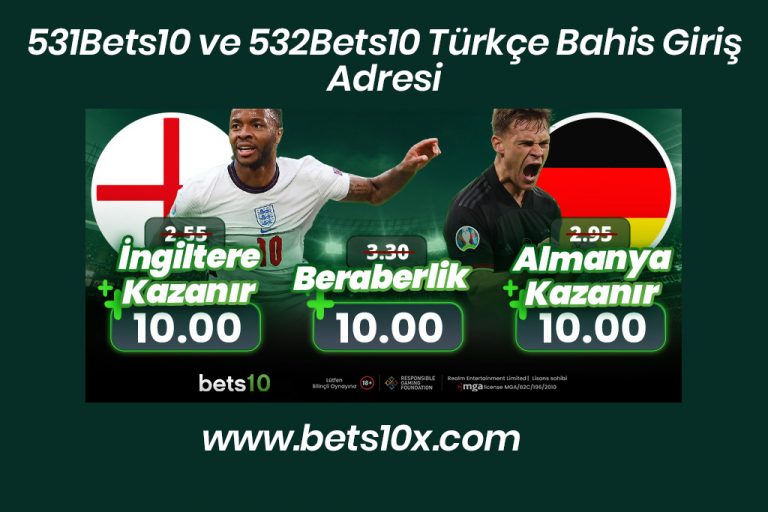 531Bets10 ve 532Bets10 Türkçe Bahis Giriş Adresi